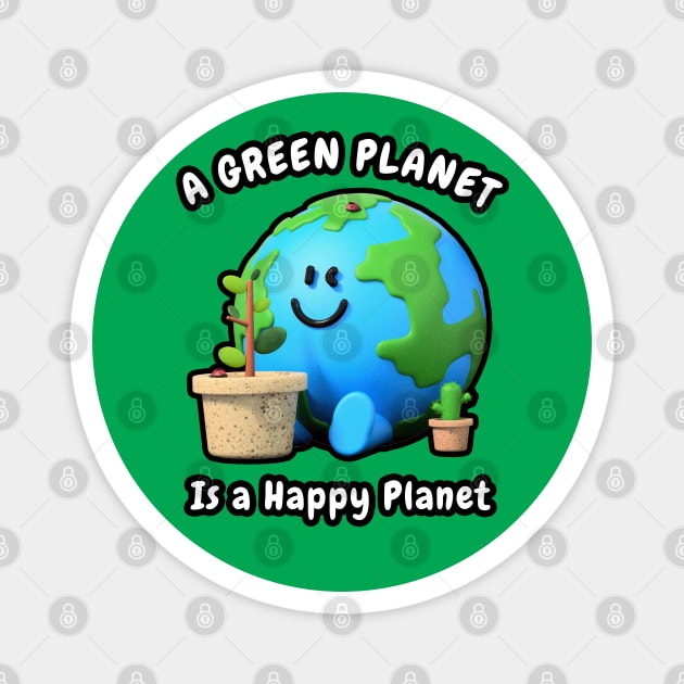 🌳 A Green Planet Is a Happy Planet, Save the Earth Magnet by Pixoplanet